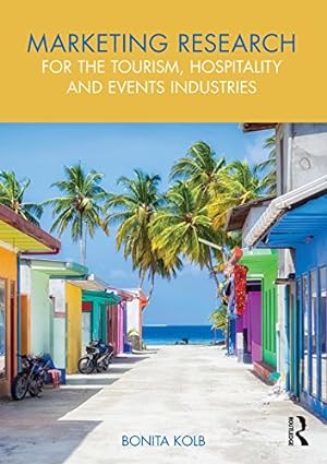 Marketing Research for the Tourism, Hospitality and Events Industries - Orginal Pdf